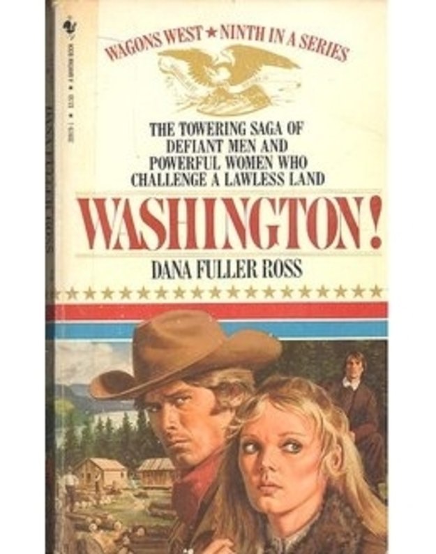 Washington! / Wagons West. Vol. 9 - Dana Fuller Ross