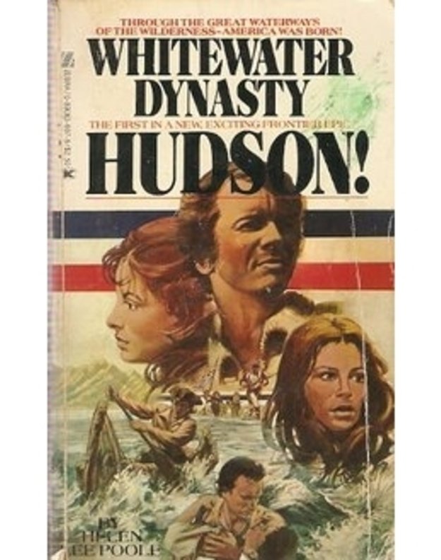 Whitewater Dynasty. Hudson! - Helen Lee Poole