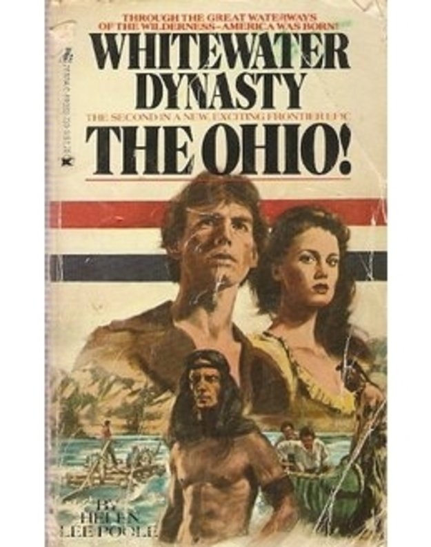 Whitewater Dynasty. The Ohio! - Helen Lee Poole