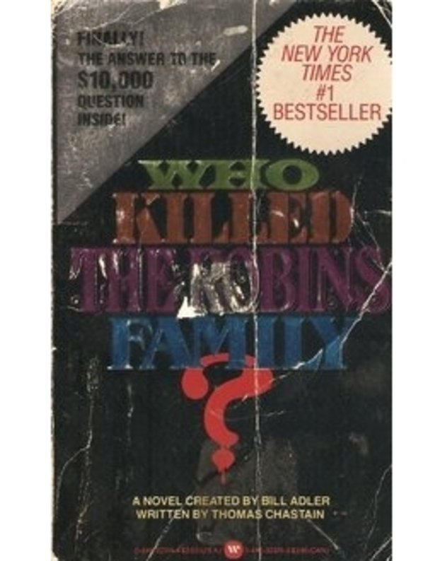 Who killed The Robins family? - created by Bill Adler, written by Thomas Chastain