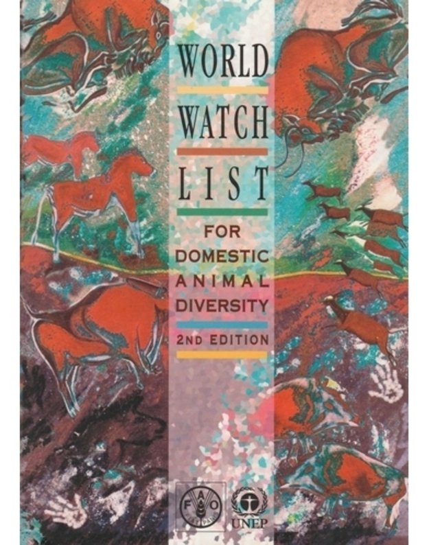 World watch list for domestic animal diversity - edited by Beate D. Scherf