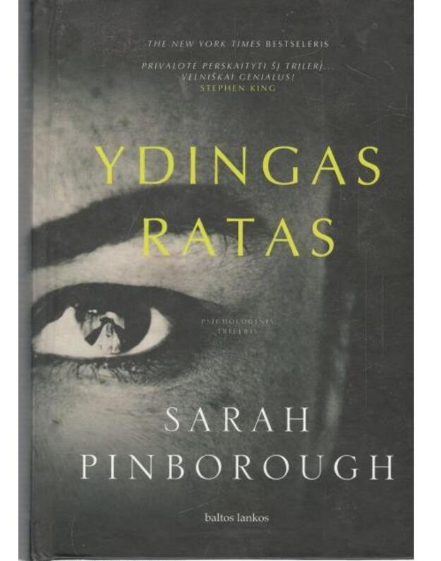 Ydingas ratas. Psichologinis trileris - Pinborough Sarah