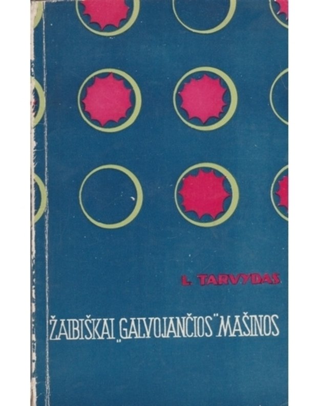 Žaibiškai 'galvojančios' mašinos - Tarvydas L.