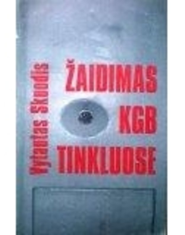 Žaidimas KGB tinkluose - Skuodis Vytautas