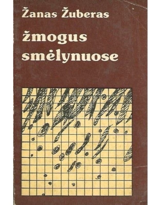 Žmogus smėlynuose.  Romanas - Žuberas Žanas