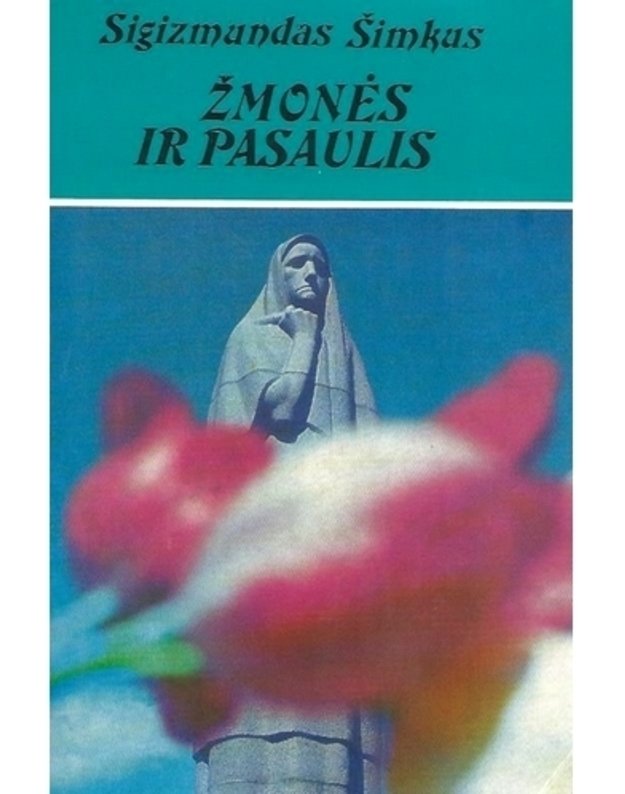 Žmonės ir pasaulis - Šimkus Sigizmundas