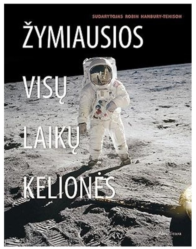 Žymiausios visų laikų kelionės - Sud. Robin Hannbury-Tenison