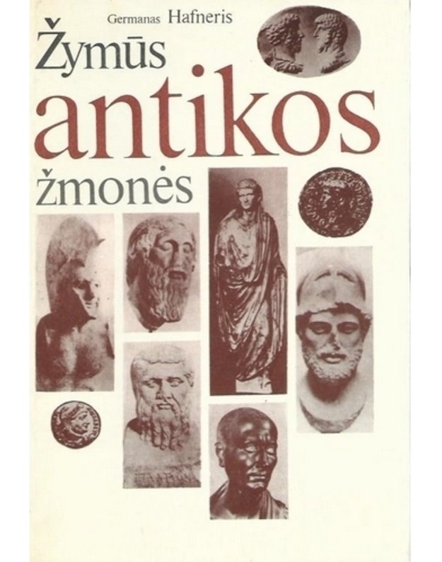 Žymūs antikos žmonės. 337 portretai - Hafneris Germanas 