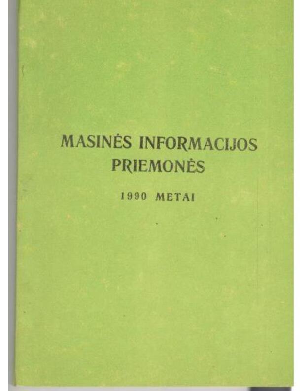 Masinės informacijos priemonės. 1990 metai - Spaudos kontrolės vadlyba prie Lietuvos VRM