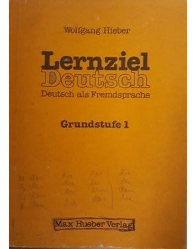 Lernziel Deutsch. Deutsch als Fremdsprache - Hieber Wolfgang 