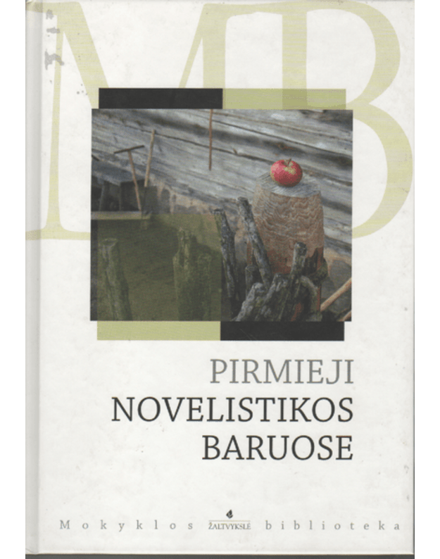 Pirmieji novelistikos baruose - Vaičiulaitis Antanas, Savickis Jurgis, Cvirka Petras