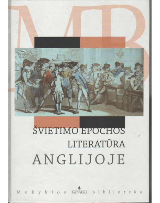 Švietimo epochos literatūra Anglijoje - Sviftas Džonatanas ir Defo Danielis