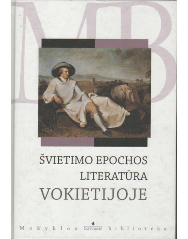 Švietimo epochos literatūra Vokietijoje - Šileris Frydrichas ir Gėtė Johanas Volfgangas