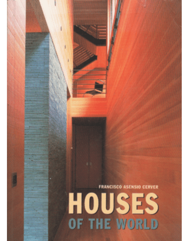 Houses of the world - Cerver Francisco Asensio