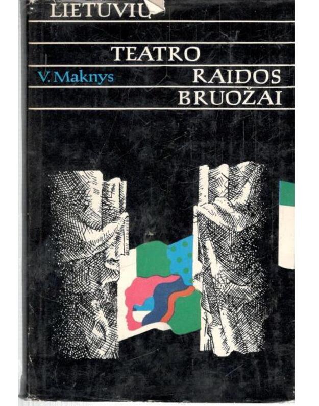 Lietuvių teatro raidos bruožai II - Maknys V.