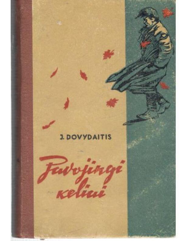 Pavojingi keliai - Dovydaitis Jonas