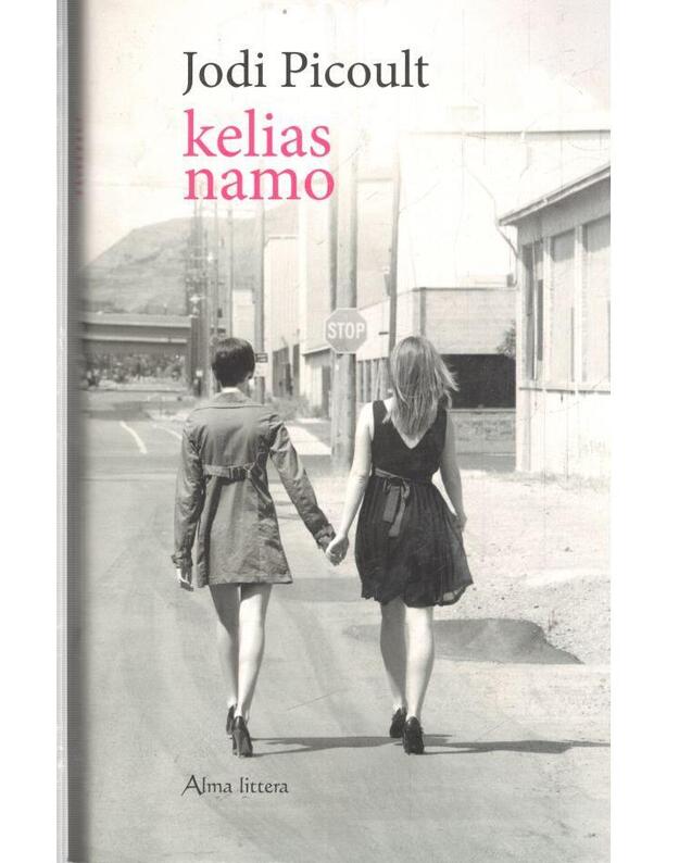 Kelias namo - Jodi Picoult