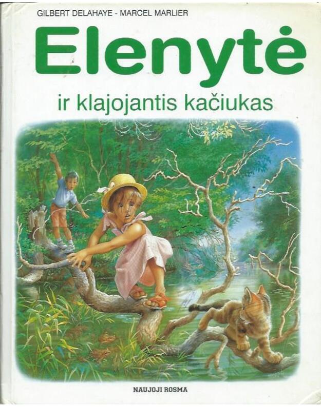 Elenytė ir klajojantis kačiukas - Delahaye Gilbert, Marlier Marcel