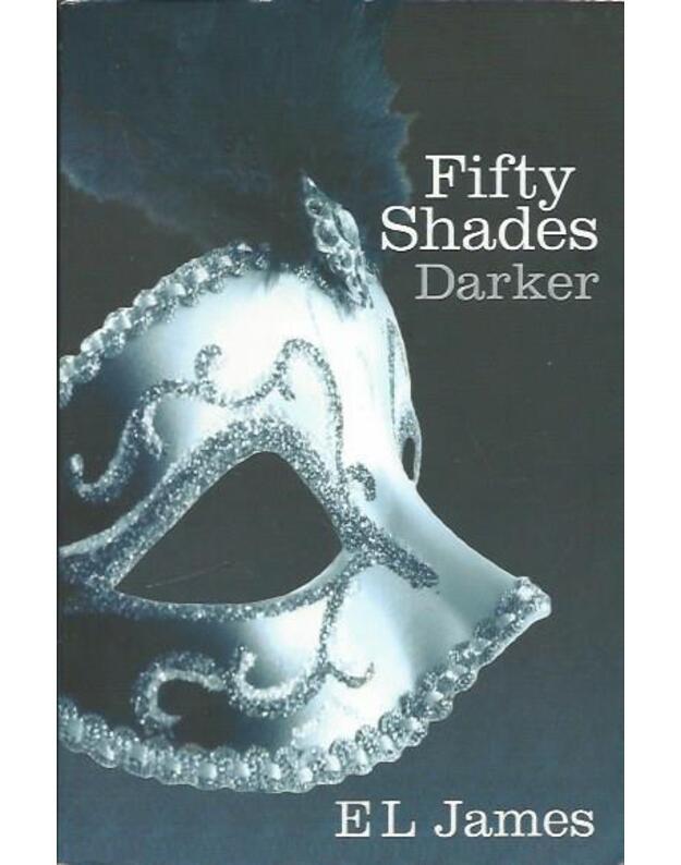 Fifty Shades Darker - E L James