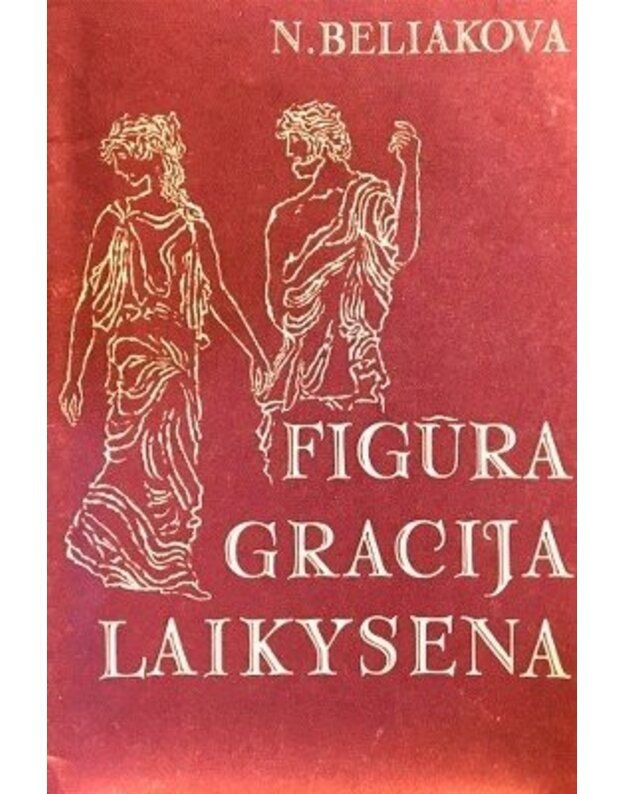 Figūra, gracija, laikysena - Beliakova N.