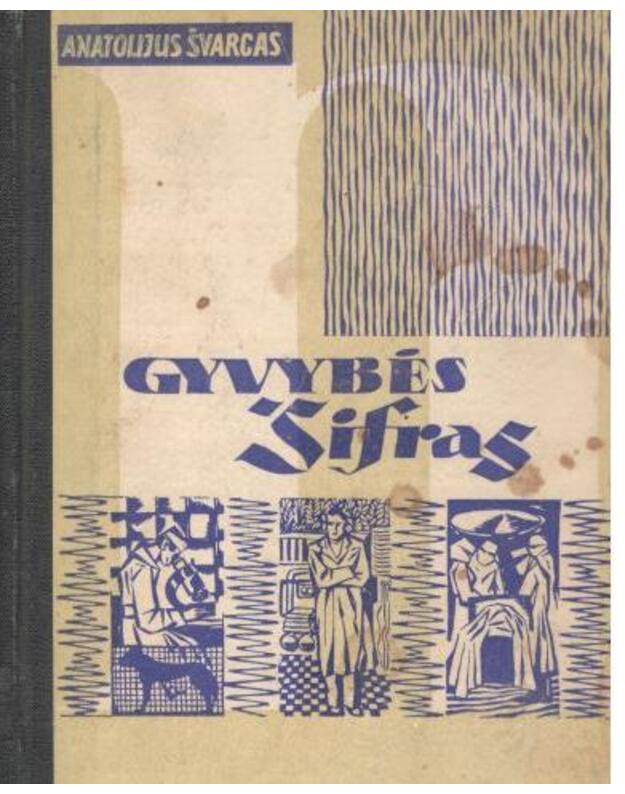 Gyvybės šifras / Noriu žinoti - Švarcas Anatolijus