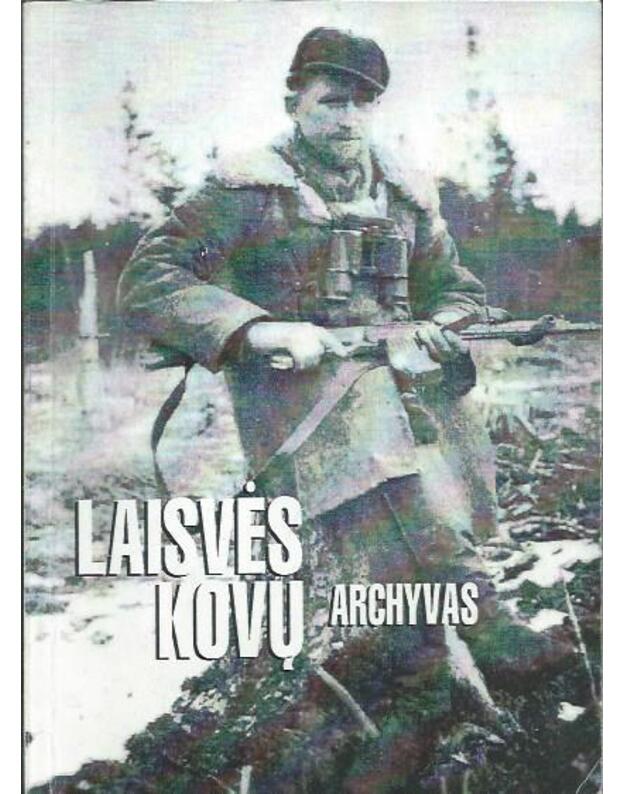 Laisvės kovų archyvas Nr. 24 - Istorijos žurnalas, redaktorius Kęstutis Kasparas