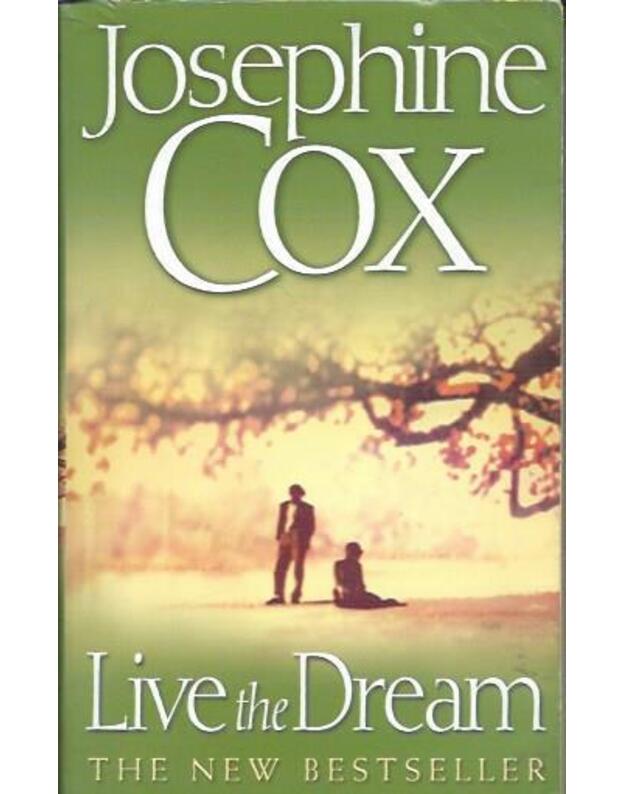 Live the Dream - Josephine Cox