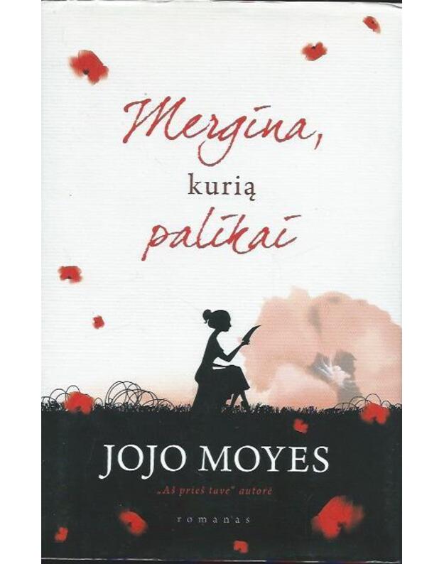 Mergina, kurią palikai. Romanas - Moyes Jojo