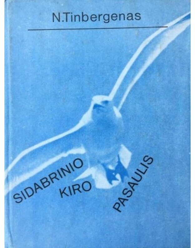 Sidabrinio kiro pasaulis - Tinbergenas N.