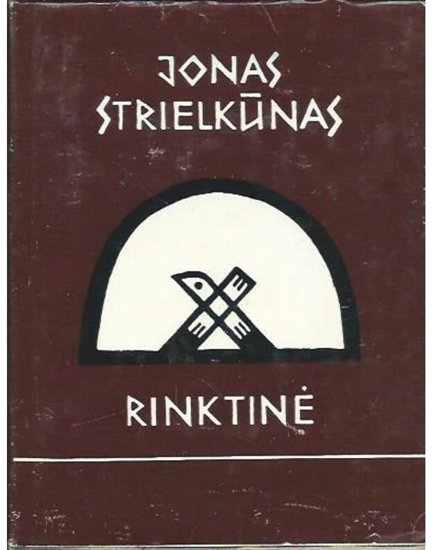 J. Strielkūnas. Rinktinė / 1986 - Strielkūnas Jonas