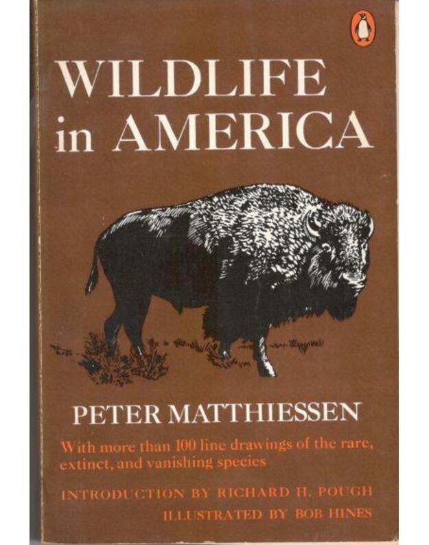 Wildlife in America - Matthiessen Peter