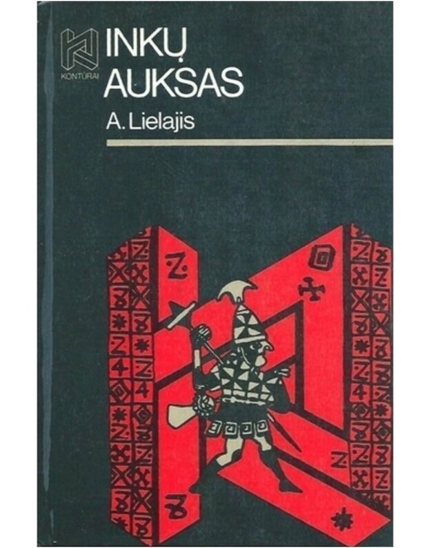 Inkų auksas / Kontūrai - Lielajis A.