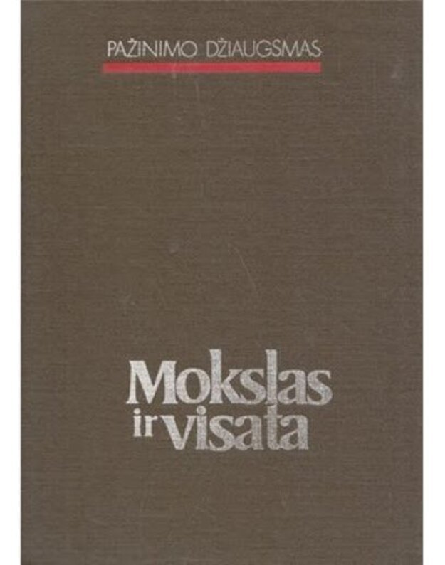 Mokslas ir visata 1989. Pažinimo džiaugsmas - Autorių kolektyvas, vyr. red. Džeimsas Mičelis (James Mitchel)