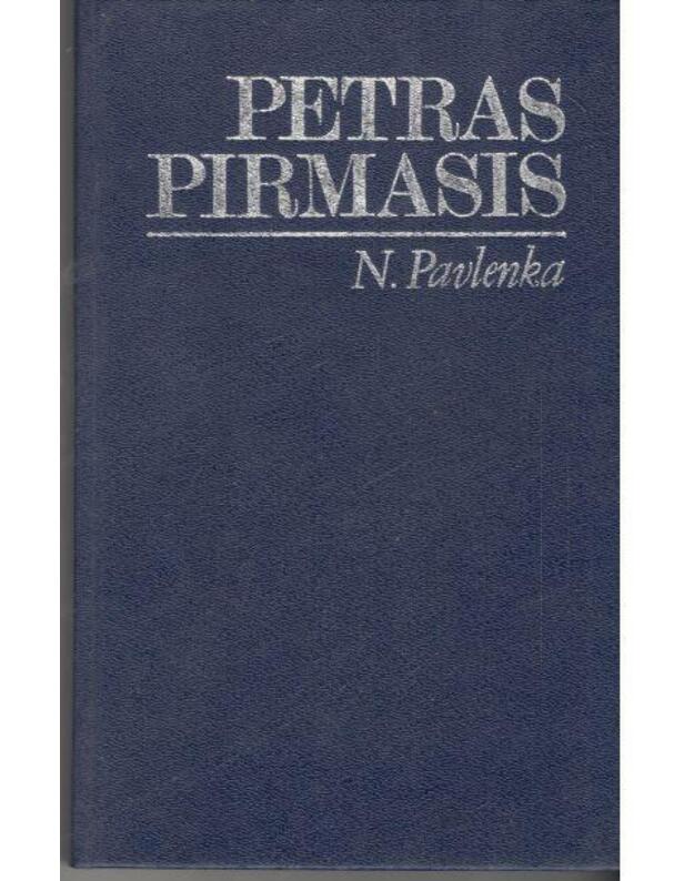 Petras Pirmasis / Laikas ir įvykiai - Pavlenka N.