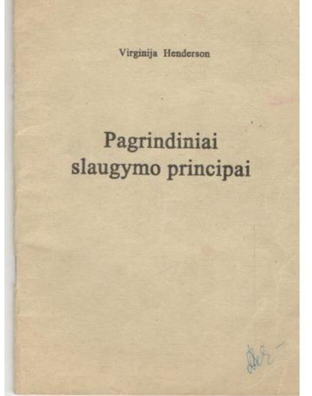 Pagrindiniai slaugymo principai - Henderson Virginija