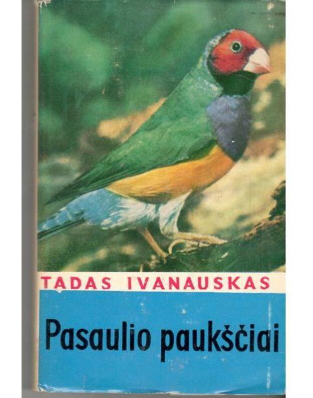 Pasaulio paukščiai / 1971 - Tadas Ivanauskas