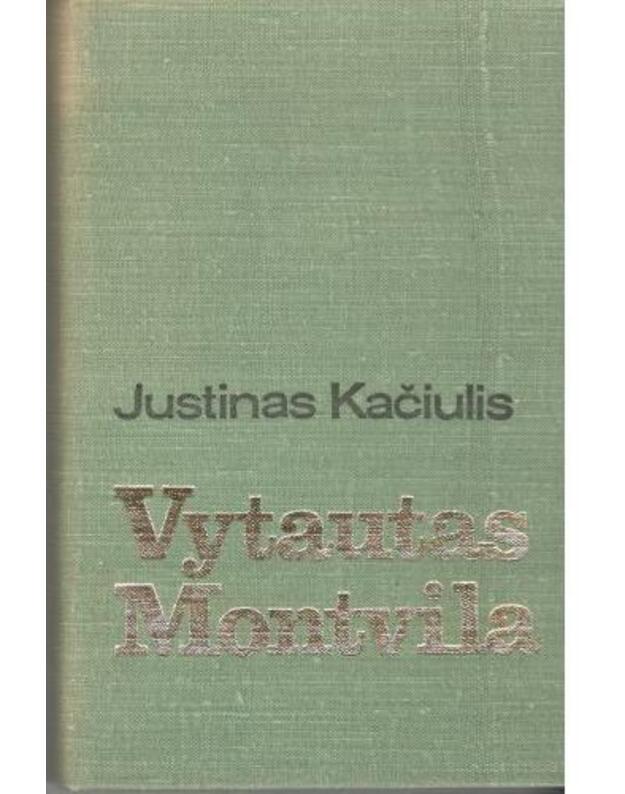 Vytautas Montvila - Kačiulis Justinas 