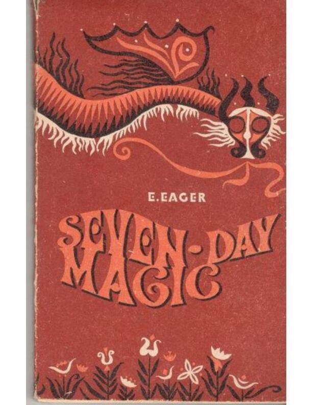 Seven-Day Magic / Stebuklų savaitė (Anglų kalbos skaitiniai VIII klasei) - Edward Eager