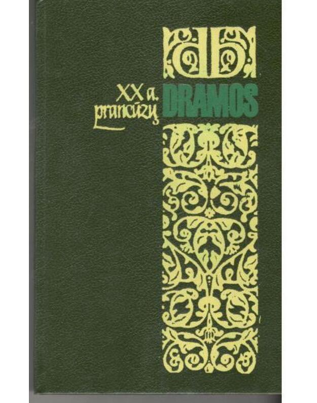 XX a. prancūzų dramos / Dramaturgijos bibliotekėlė - Ž. Anujis, S. Beketas, A. Kamiu, Ž. Kokto