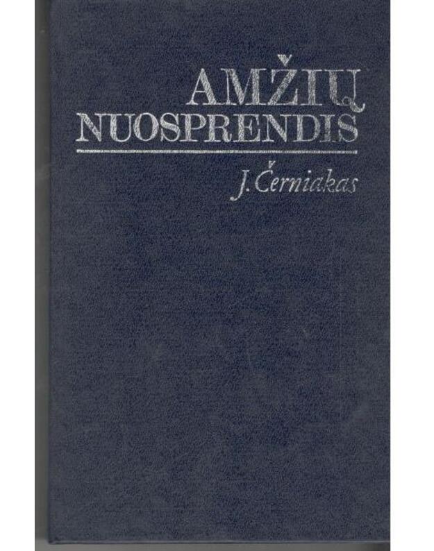 Amžių nuosprendis - Černiakas J.