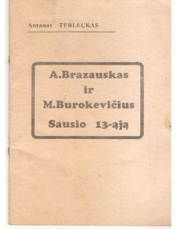 A. Brazauskas ir M. Burokevičius Sausio 1-ąją - Terleckas Antanas