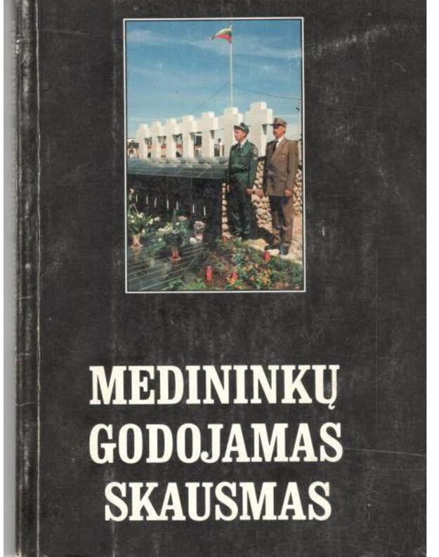 Medininkų godojamas skausmas - sud. Rimantas Domas Anglickas, Eugenija Varnienė