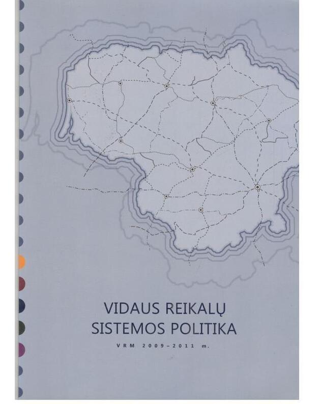 Vidaus reikalų sistemos politika. VRM 2009-2011 - 