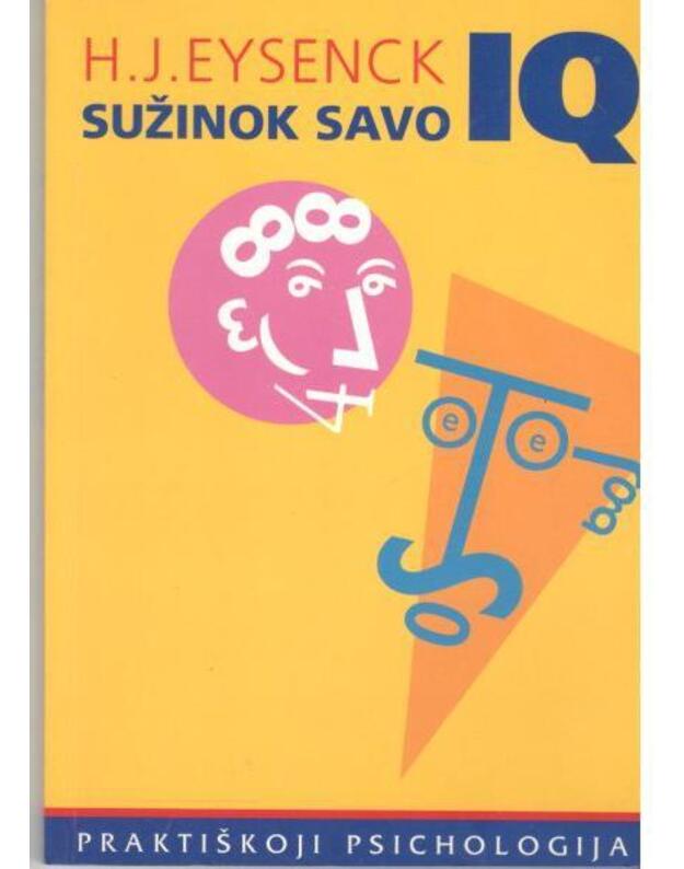 Sužinok savo IQ / Praktiškoji psichologija - Eysenck H. J.