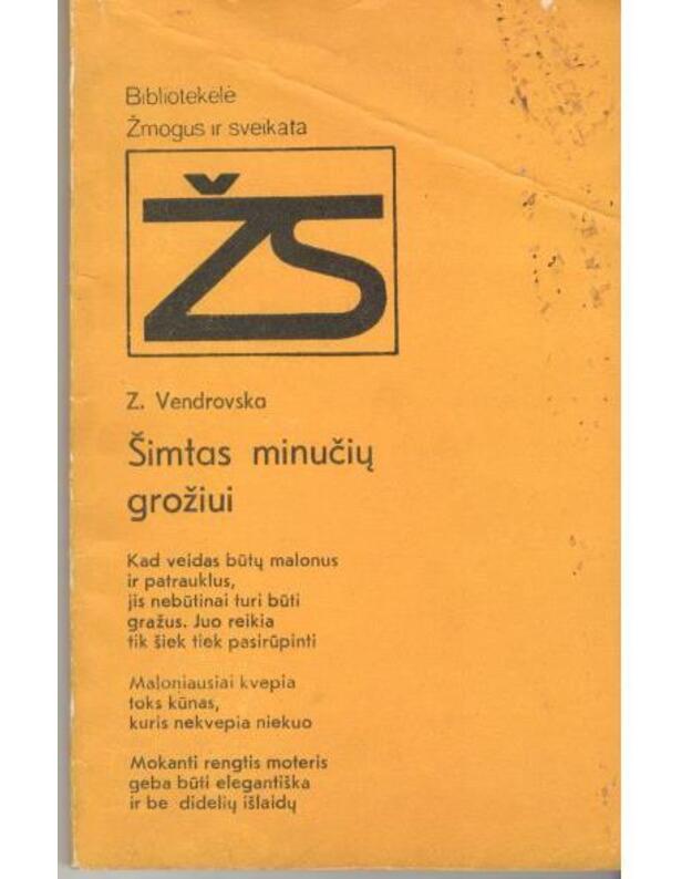 Šimtas minučių grožiui / Žmogus ir sveikata - Vendrovska A.