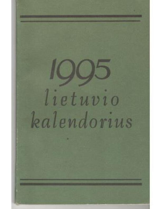 Lietuvio kalendorius 1995 - Balsytė Danutė, sudarytoja ir redaktorė