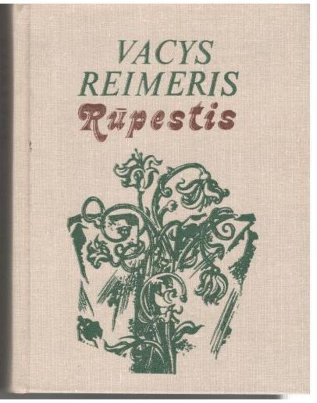 Rūpestis. Rinktinė - Reimeris Vacys