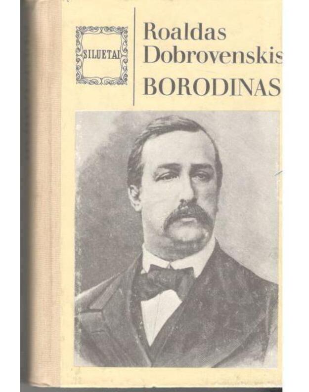 Borodinas / Siluetai - Dobrovenskis Roaldas