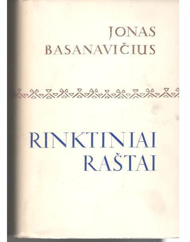 J. Basanavičius. Rinktiniai raštai / Lituanistinė biblioteka 1970 - Basanavičius Jonas