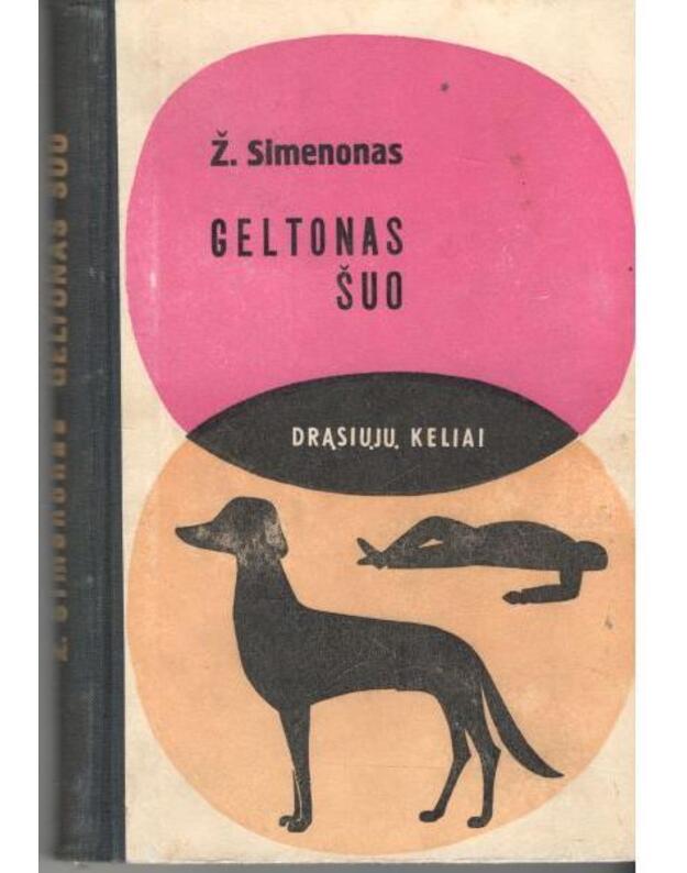 Geltonas šuo. Dėl žmogaus gyvybės / DK - Simenonas Žoržas 